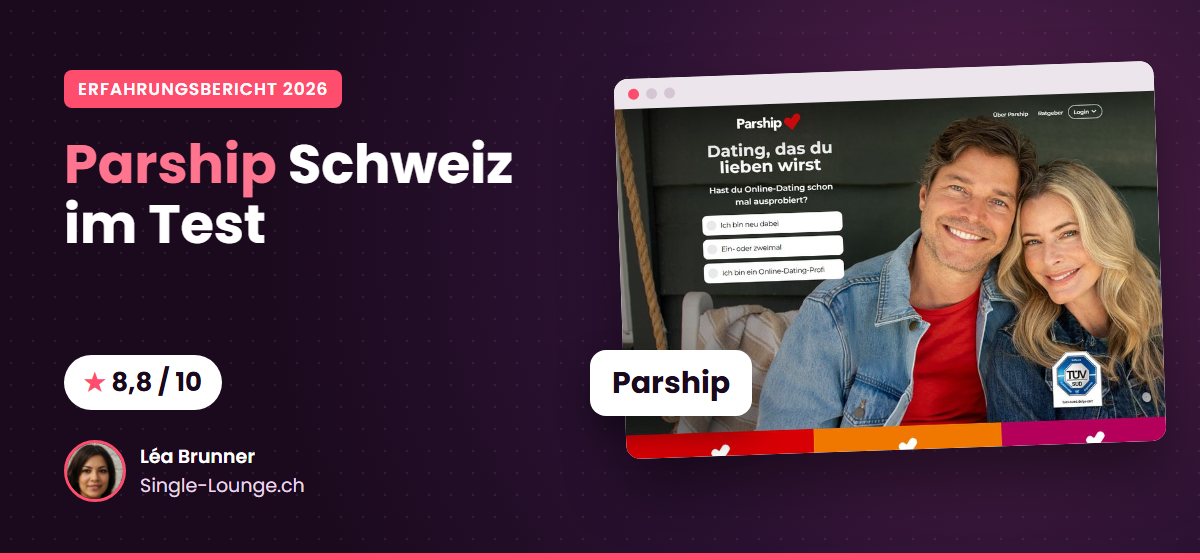 Parship Schweiz im Test