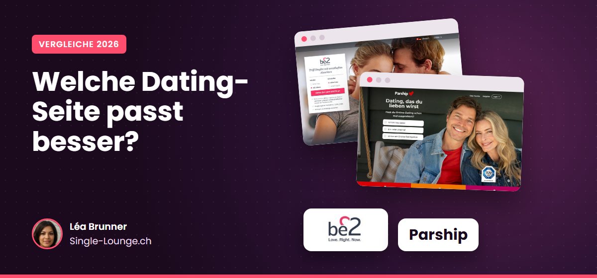 Welche Dating-Seite passt besser?